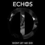 Dont Let Me Go