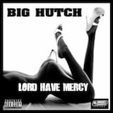 Lord Have Mercy (Explicit)
