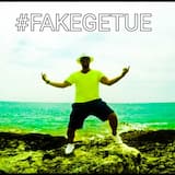 #Fakegetue