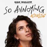 so annoying (acoustic)