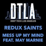 Mess Up My Mind (extended mix)