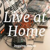 Live at Home (Part 1)