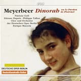 Dinorah, Act I: Overture - Salve! Salve!