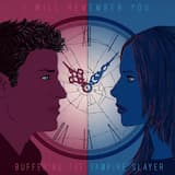 I Will Remember You (Buffy’s Song)