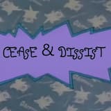 Cease and Dissist