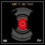 Got It Like That (Eleven:11 remix)