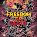 Freedom or Death