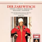 Der Zarewitsch: Act I. Nr. 1 "Es steht ein Soldat am Wolgastrand - Wir Tscherkessen brauchen weder Gut noch Geld (Introduktion & Chor)