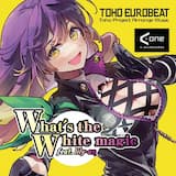 What's the white magic