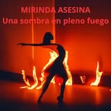 Una sombra en pleno fuego