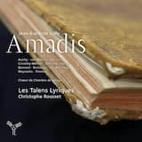 Amadis: Act 3. Scene 2. Prélude / Il est temps de finir votre plainte importune.