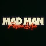 MAD MAN