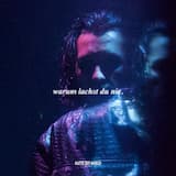 warum lachst du nie.