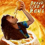 Bread Like a Bowl