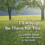 I'll Always Be There for You