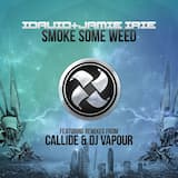 Smoke Some Weed (Callide remix)