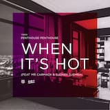 When It's Hot