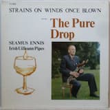 The Pure Drop / The Flax in Bloom (reels)