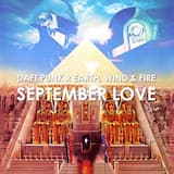 September Love (Daft Punk x Earth, Wind & Fire) (2017 remake)
