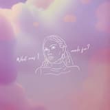 What Was I Made For?