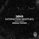 Satisfaction (JØKR Bootleg)