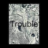 Trouble P I