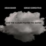 And the Clouds Played the Guitar