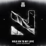 Hold on to My Love