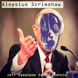 Jeff Sessions is an asshole