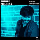 I Feel Love (Future Feelings edit)