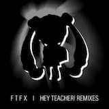 Hey Teacher! (Ottiki remix)