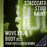 Move Your Body 2k22 (Ryan Thistlebeck remix extended)