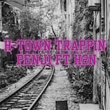H-Town Trappin