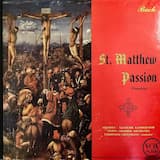 St. Matthew Passion- Part I: Recitative Wiewohl Mein Herz In Traenen Schwimmt Throught Chorale Was Mein Gott Will