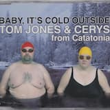 Baby It’s Cold Outside