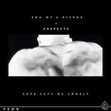 Love Left Me Lonely (Please Don’t Go)