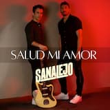 SALUD MI AMOR