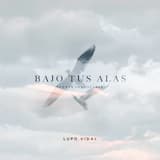 Bajo tus alas (Fuente inagotable)
