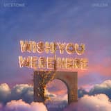 Wish You Were Here
