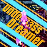 アンダーパスドリーマー