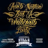 Ain't Nuthin' but a Westcoast Party