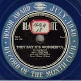 They Say It's Wonderful