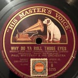 Why Do Ya Roll Those Eyes Medley: Why Do Ya Roll Those Eyes / Blowin’ the Blues Away