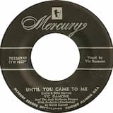 Until You Came to Me