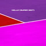 Hello (Super edit)