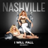 I Will Fall (Nashville Cast Version)
