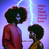 When You Think You've Found Love