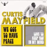 We Got to Have Peace