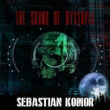 The Sound of Dystopia