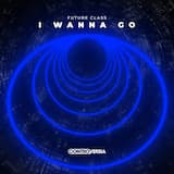 I Wanna Go